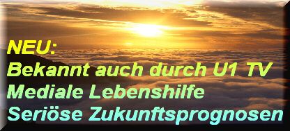 Klicken Sie hier um eine seri�se, diskrete Zukunftsberatung in allen Lebenslagen zu erhalten ...